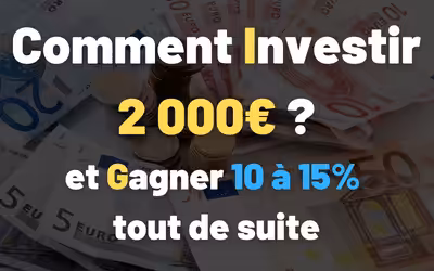 Comment investir 2000€ ?