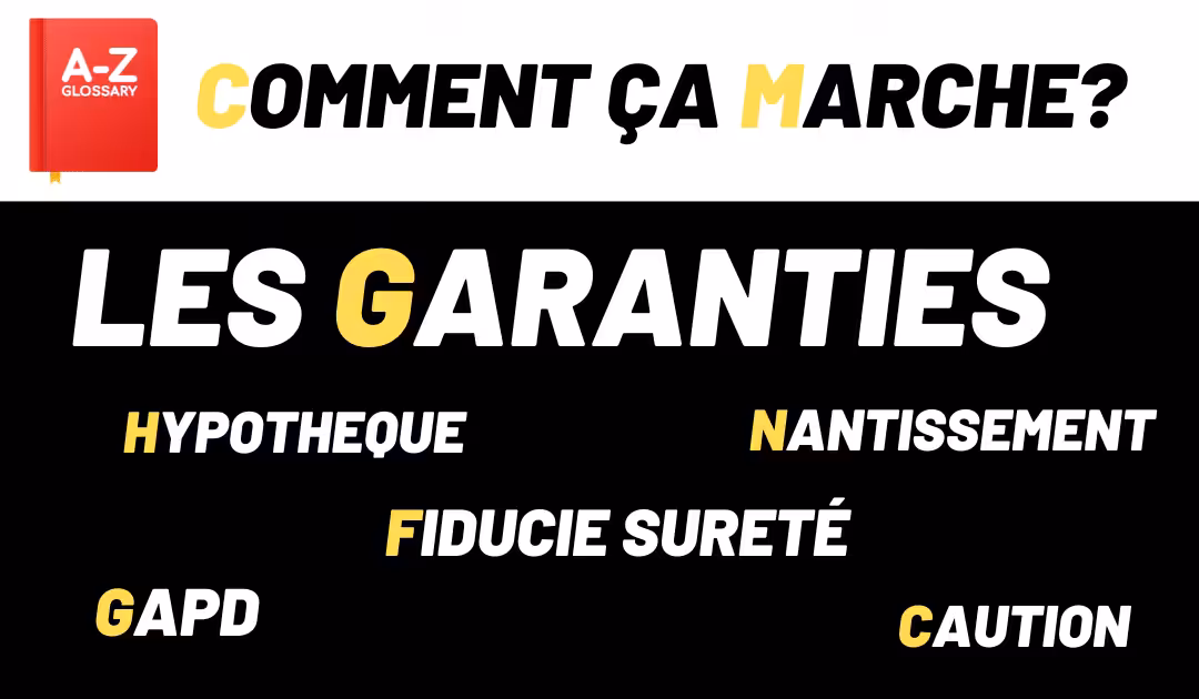 Garanties Hypothèque, Nantissement, Fiducie, GAPD, Caution