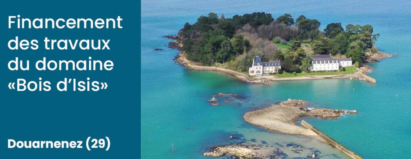 Les Entreprêteurs - Financement des travaux du domaine "Bois d'Isis" à Douarnenez