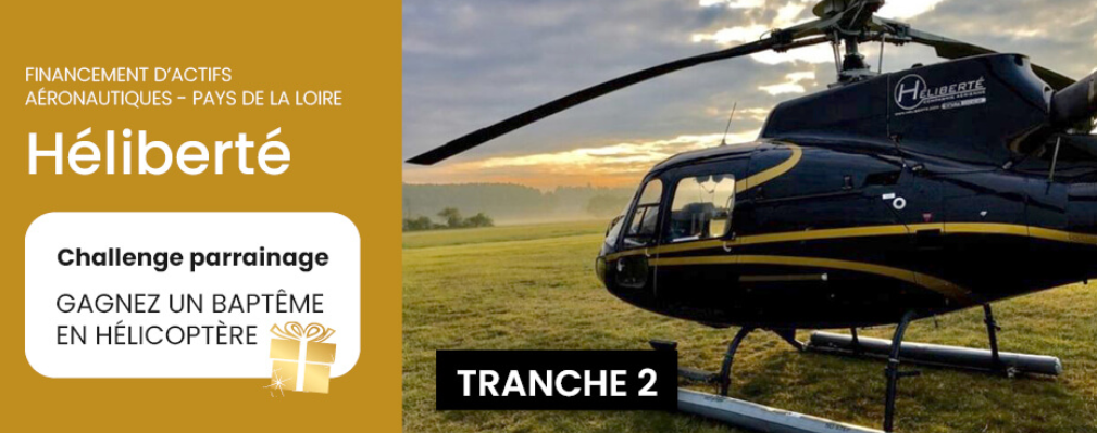 Héliberté - Financement d'actifs aéronautiques - Tranche 2